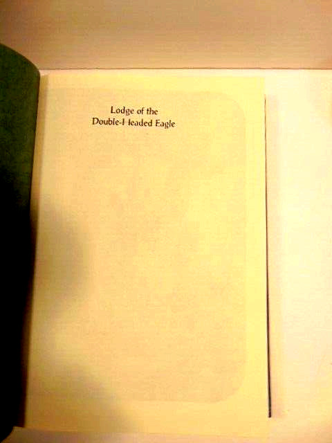 Lodge of the Double-Headed Eagle: Two Centuries of Scottish Rite Freemasonry