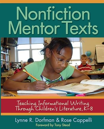 Nonfiction Mentor Texts: Teaching Informational Writing Through Chil – VERY GOOD