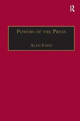 Powers of the Press: Newspapers, Power and the Public in Nineteenth-Century: New