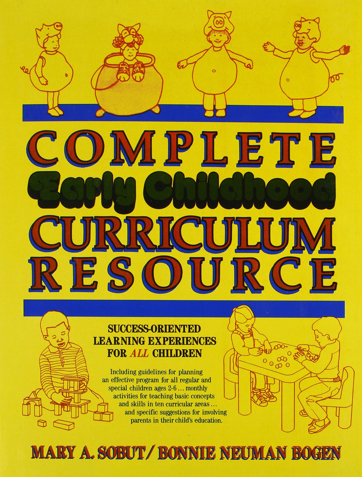 Complete Early Childhood Curriculum Resource: Success-Oriented Learning Expe…