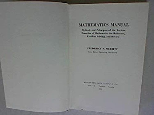 Mathematics Manual : Methods and Principles of the Various Branch