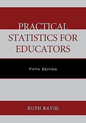 Practical Statistics for Educators by Ruth Ravid (2014, Trade Paperback)