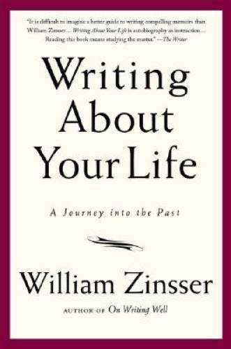 Writing About Your Life: A Journey into the Past – Paperback – GOOD