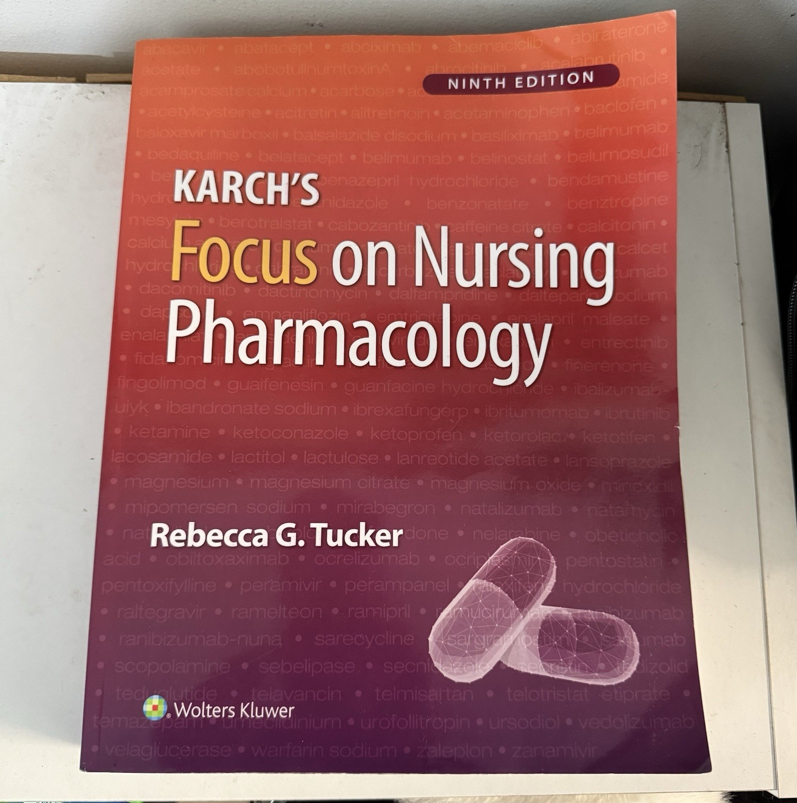 Wolters Kluwer Karch’s Focus on Nursing Pharmacology 9th by Tucker PB 2024