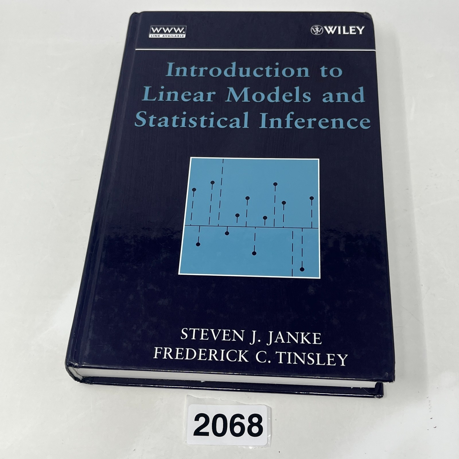 Introduction to Linear Models and Statistical Inference – Steven J. Janke HC