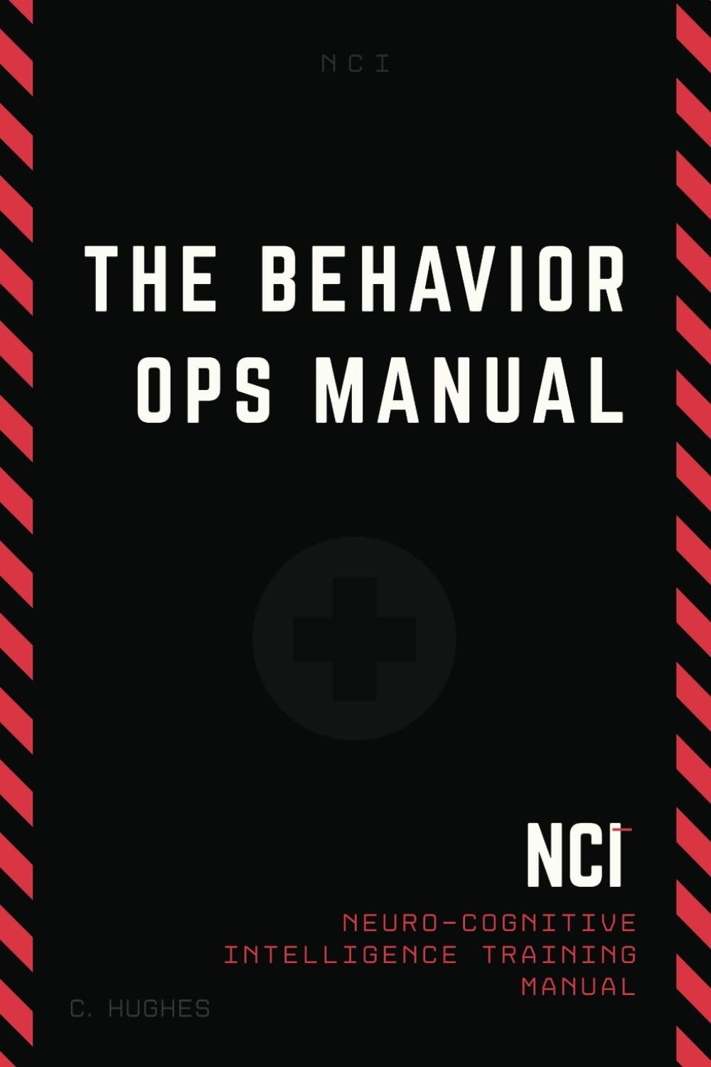 The Behavior Operations Manual: Neuro-Cognitive Intelligence – Paperback