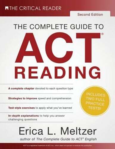 The Complete Guide to ACT Reading, 2nd Edition by Erica L Meltzer: Used