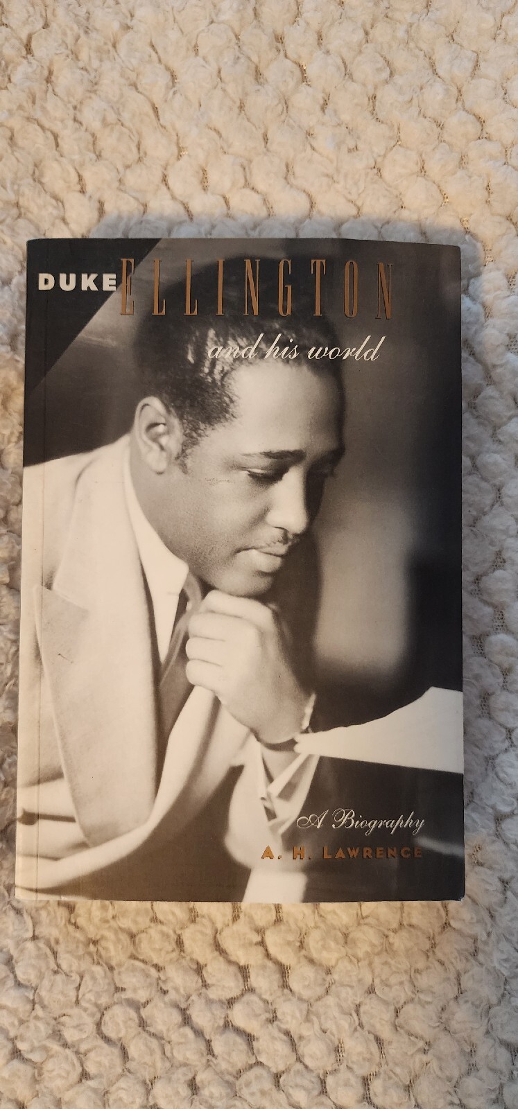 Duke Ellington and His World by A. H. Lawrence (2003, UK-B Format Paperback)