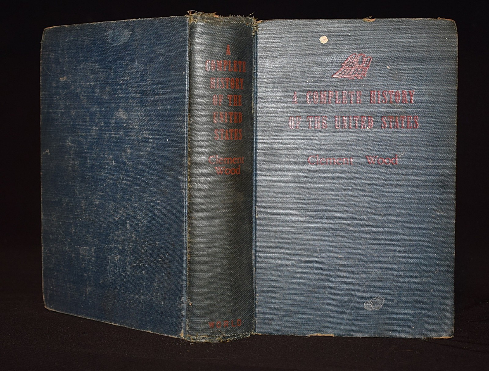 A Complete History of the United States by Clement Wood ~ c 1941 ~ Pages 624~HC