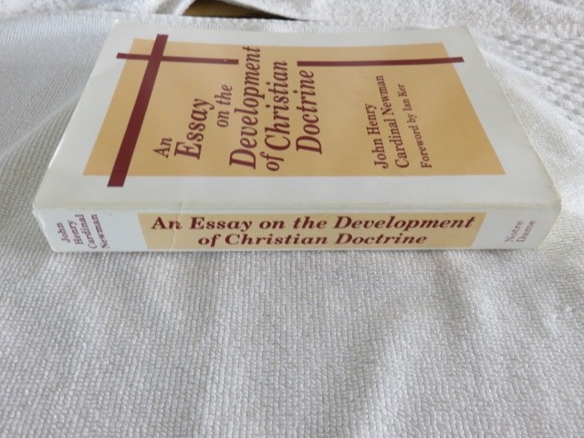 An Essay On The Development Of Christian Doctrine J. H. Cardinal Newman PB 2005