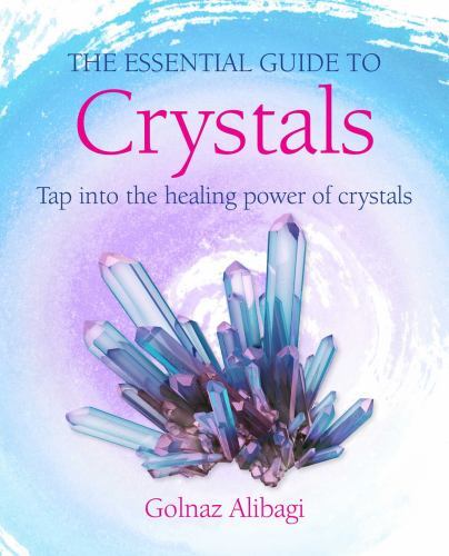 The Essential Guide to Crystals Format: General/trade