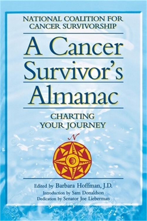A Cancer Survivor’s Almanac: Charting Your Journey (Paperback or Softback)