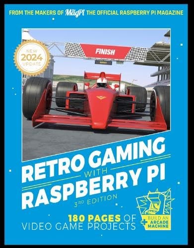 Retro Gaming With Raspberry Pi: 180 pages of video game projects, magazine..