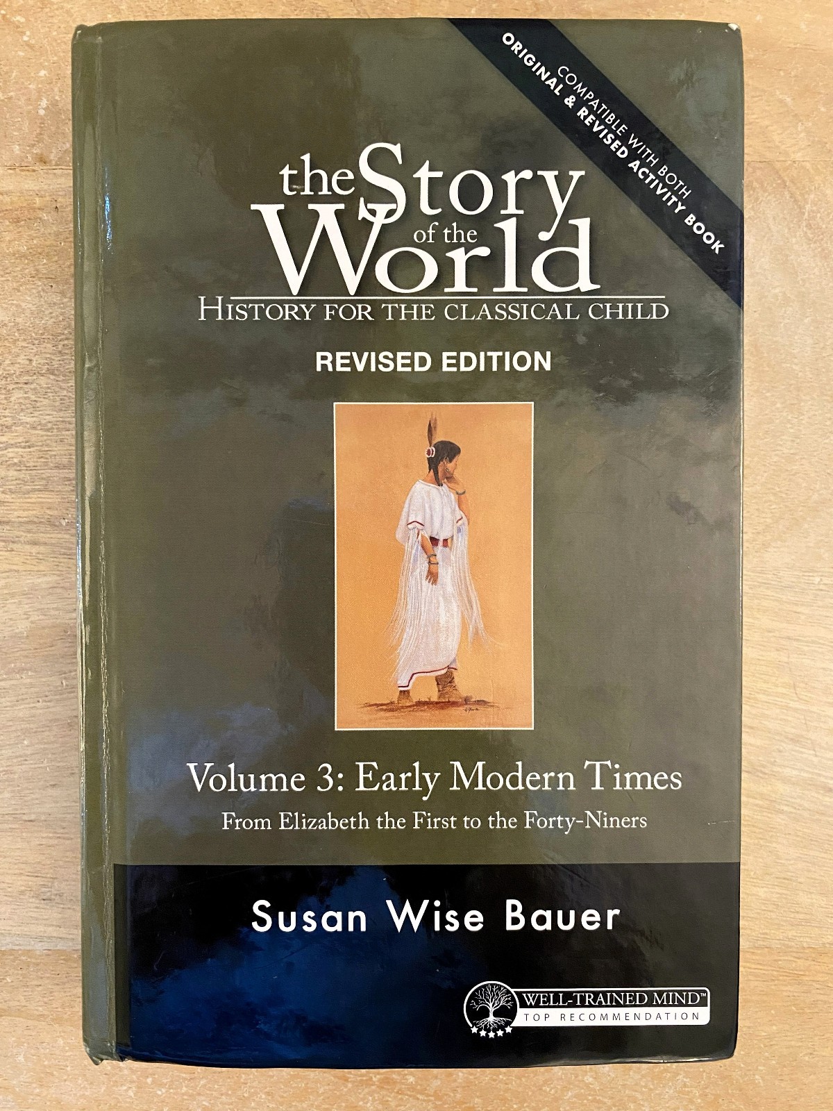 The Story of the World Volume 3: Early Modern Times – Hardcover Revised Edition