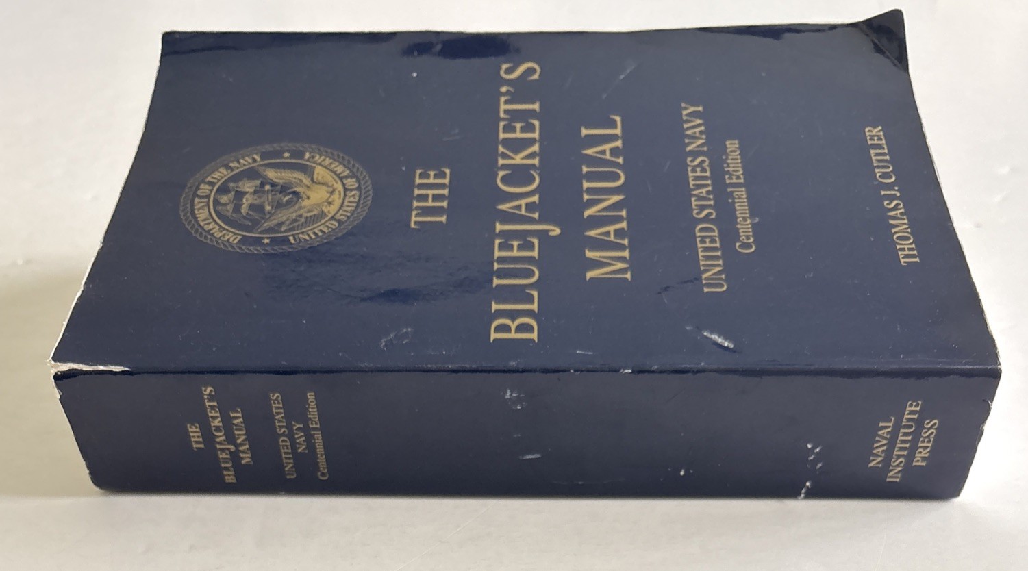 The Bluejacket’s Manual, US Navy Centennial Edition By Thomas Cutler