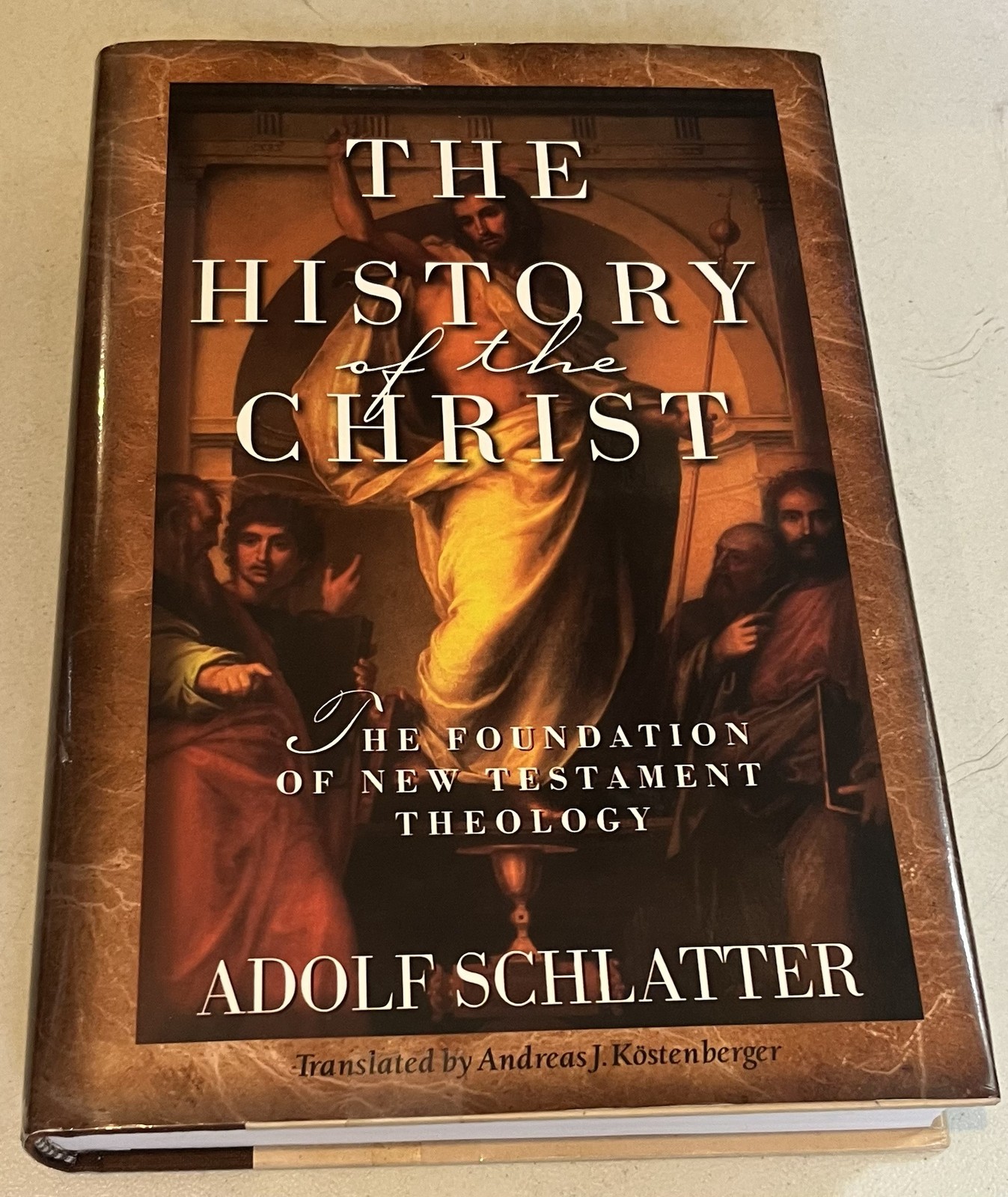 The History of the Christ: The Foundation of New Testament Theology
