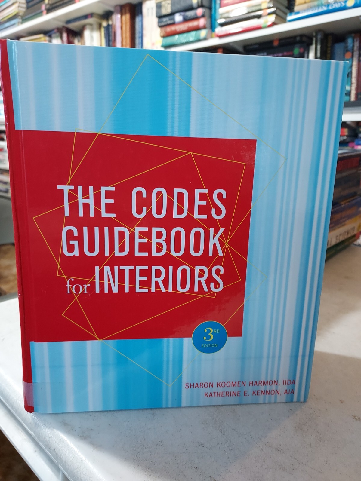 The Codes Guidebook for Interiors 3rd ed. Kennon & Harmon (2005,HC) BL1A