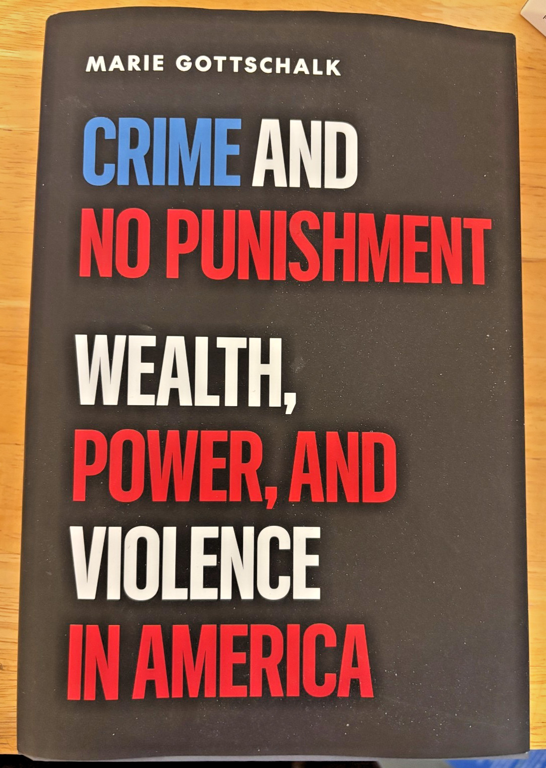 Crime And No Punishment: Wealth, Power, And Violence In America