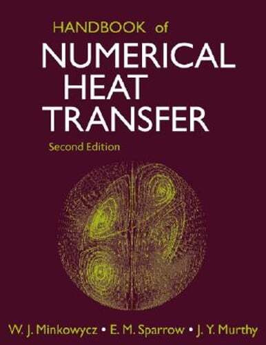 Handbook of Numerical Heat Transfer by W J Minkowycz: Used
