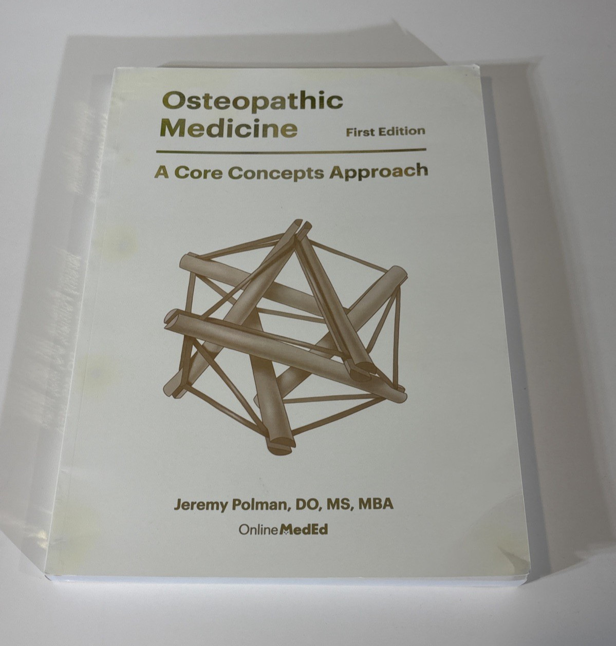 Osteopathic Medicine : A Core Concepts Approach Jeremy Polman 1st Edition Book