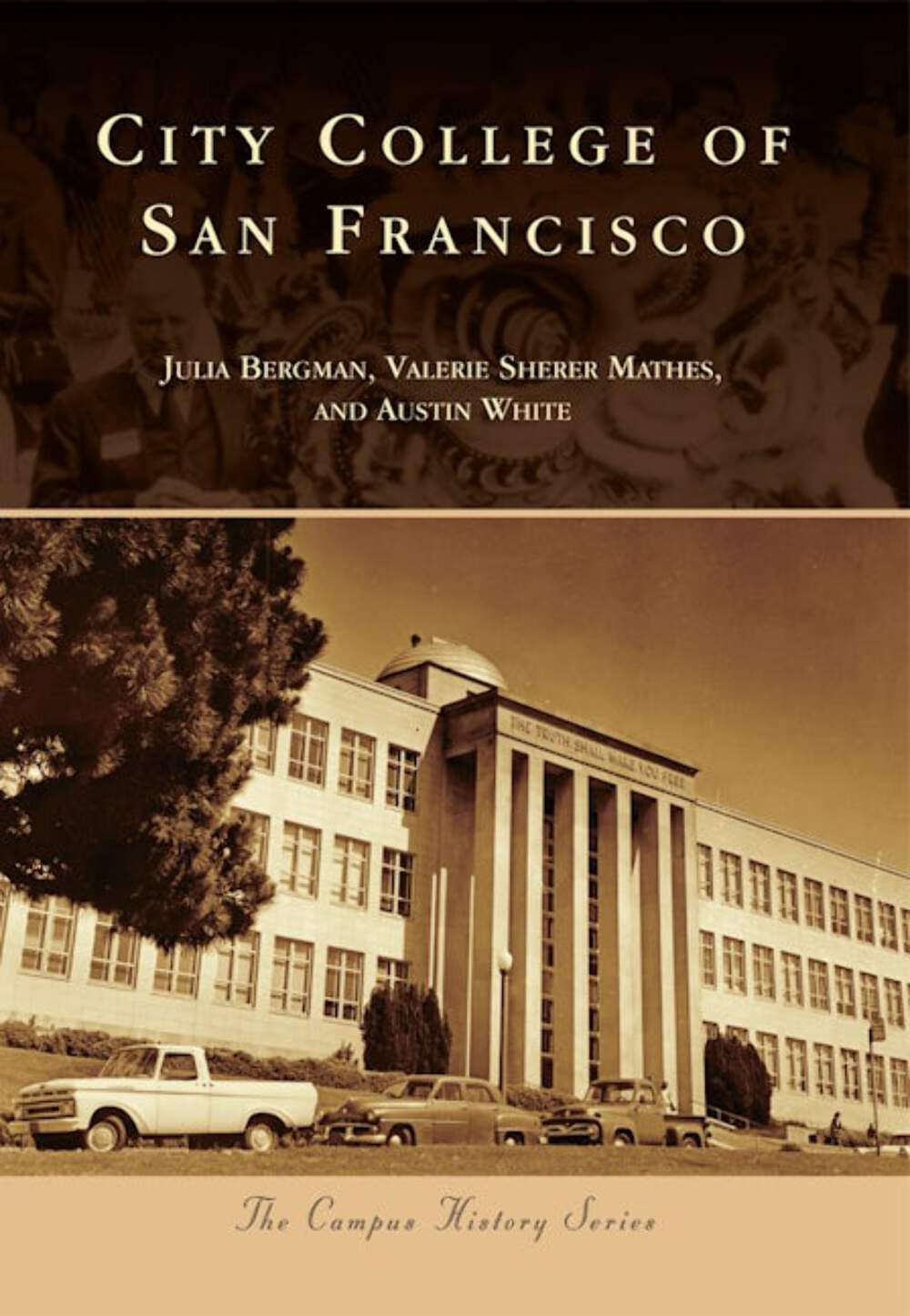NEW Arcadia Publishing City College of San Francisco, CA 9780738581347 Campus Hi