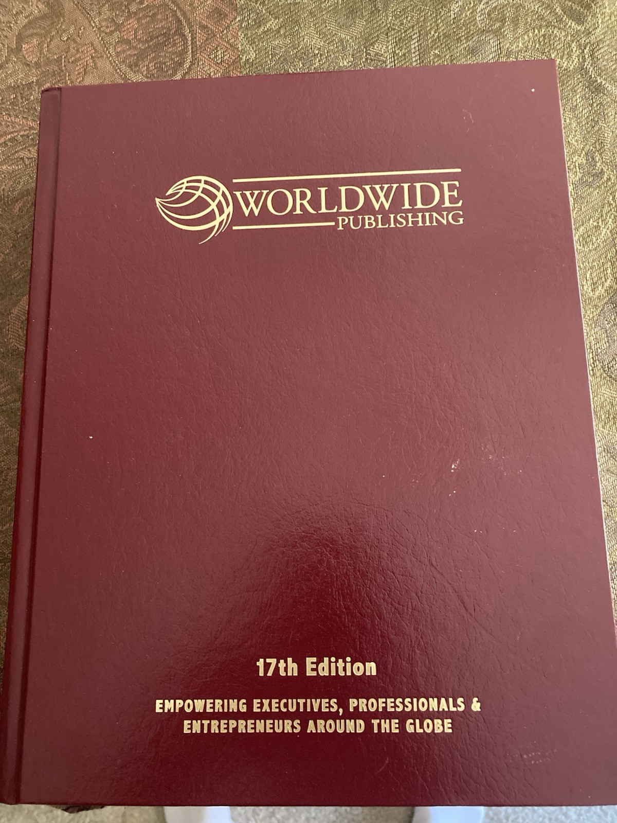 Worldwide Publishing 17th Edition Empowering Executives, Professinals. and …..