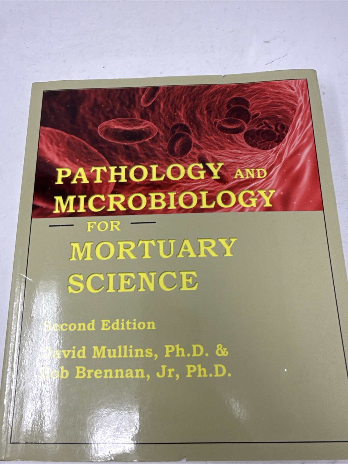 Pathology and Microbiology for Mortuary Science SECOND EDITION *Unused W/ Wear