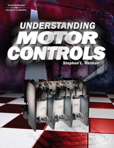 Understanding Motor Controls by Herman, Stephen L.; Herman