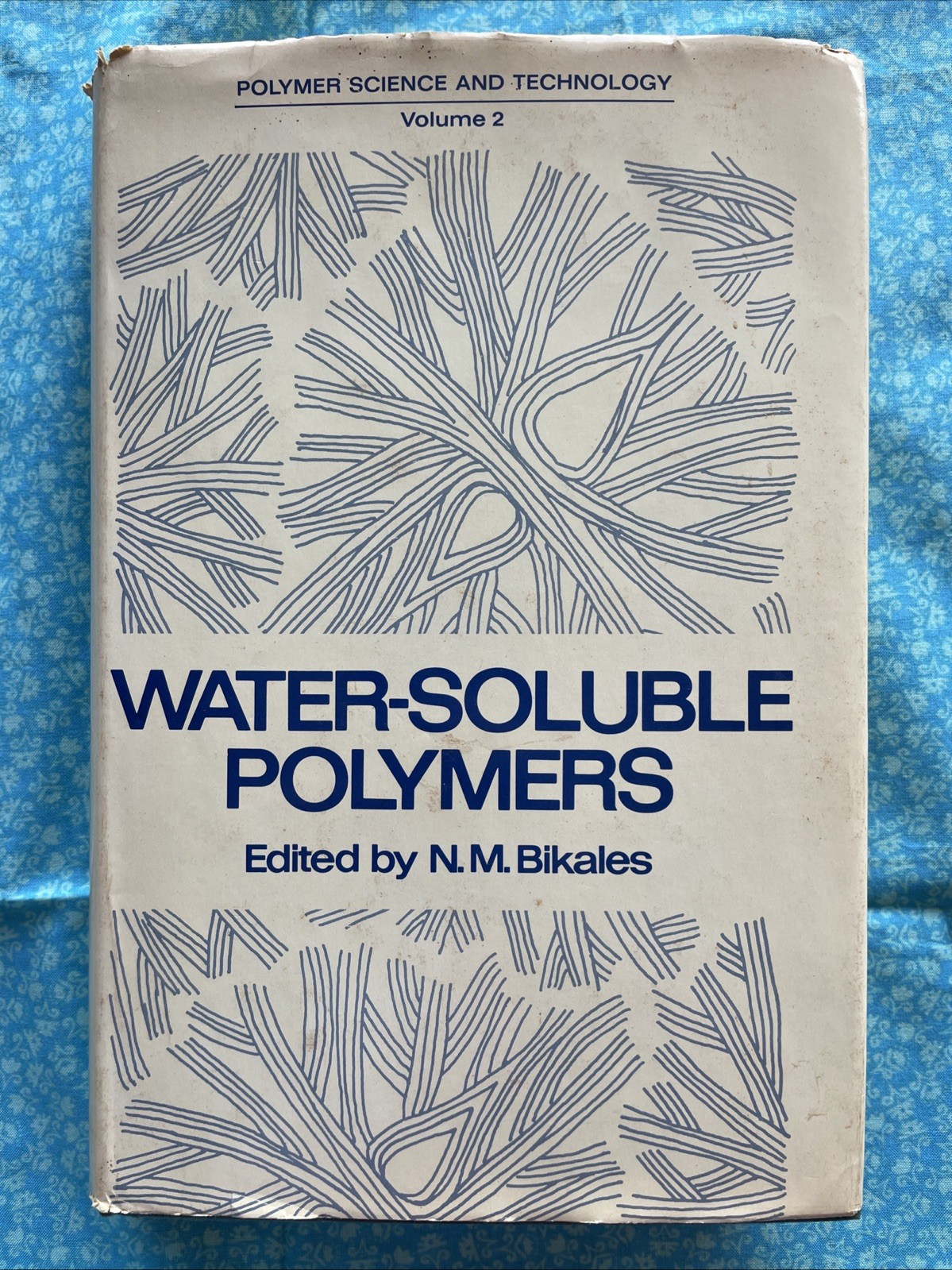 Water-Soluble Polymers, Volume 2 by N.M. Bikales (1973 Vintage HCDJ 424 Pages)