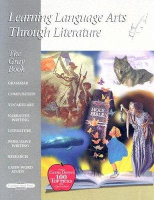 The Gray Book : Learning Language Arts Through Literature Perfect