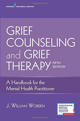 Grief Counseling and Grief Therapy Worden
