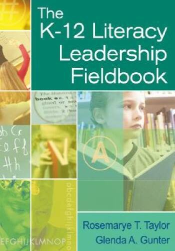 The K-12 Literacy Leadership Fieldbook – Paperback – GOOD