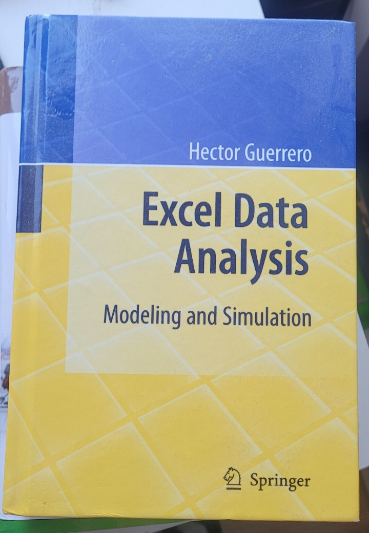Excel Data Analysis : Modeling and Simulation, Héctor Guerrero Hardback 2010