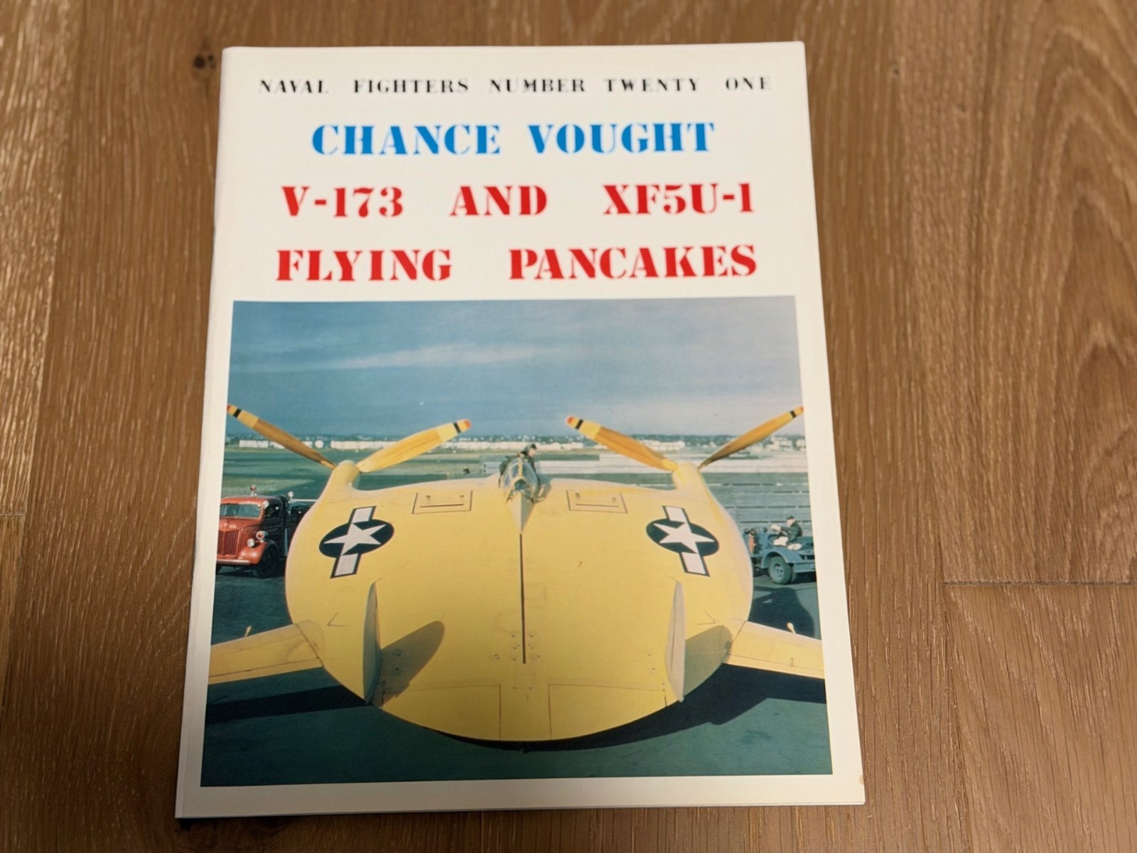 Naval Fighters 21 – Chance Vought Flying Pancakes V-173 XF5-U1