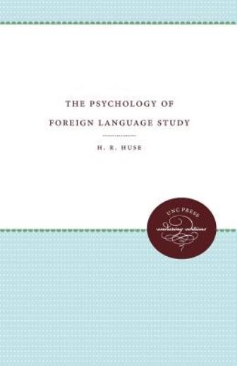 The Psychology Of Foreign Language Study