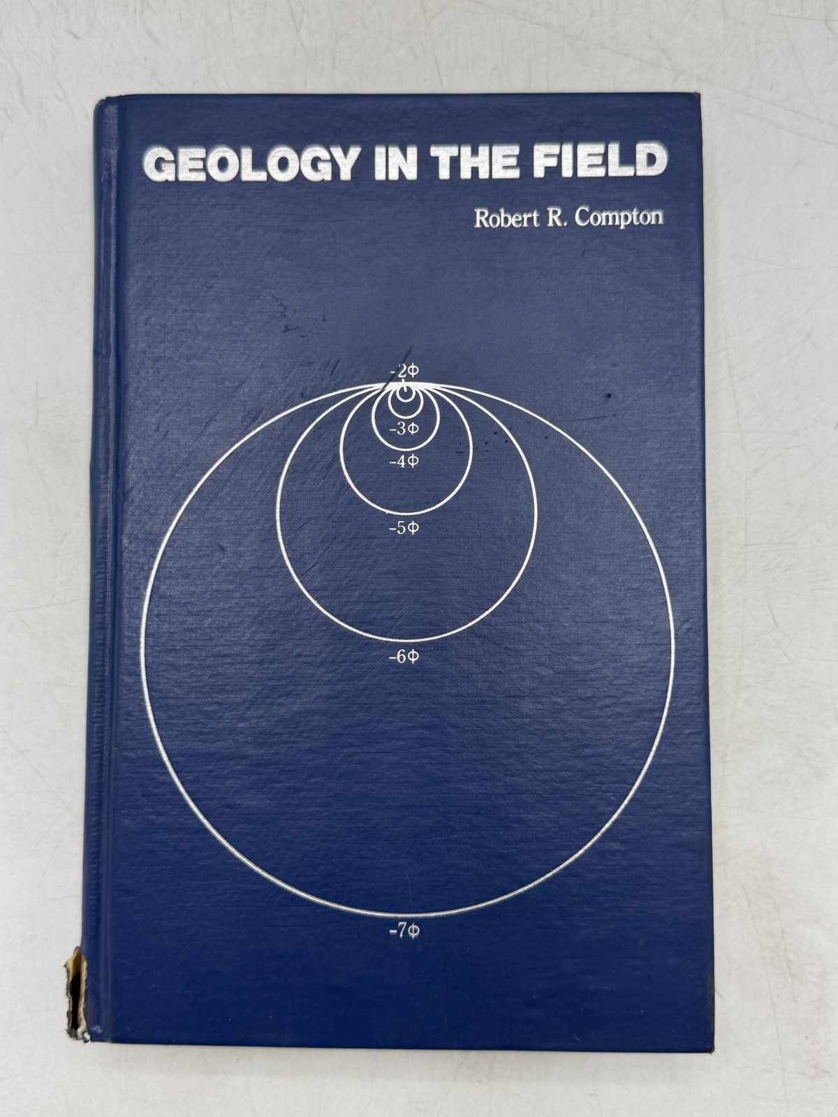 Geology in the Field by Robert R. Compton Hardcover Textbook 1985 John Wiley &