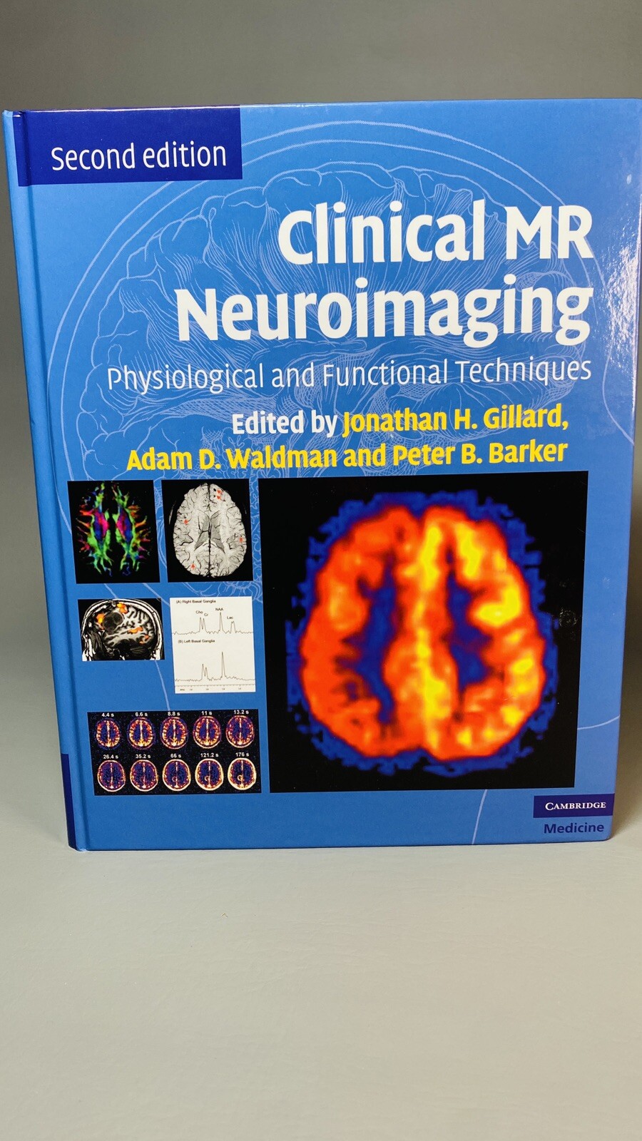 Clinical MR Neuroimaging Physiological and Functional Techniques Gillard Waldman