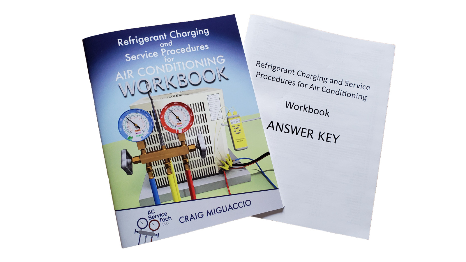 Refrigerant Charging and Service Procedures for Air Conditioning WORKBOOK