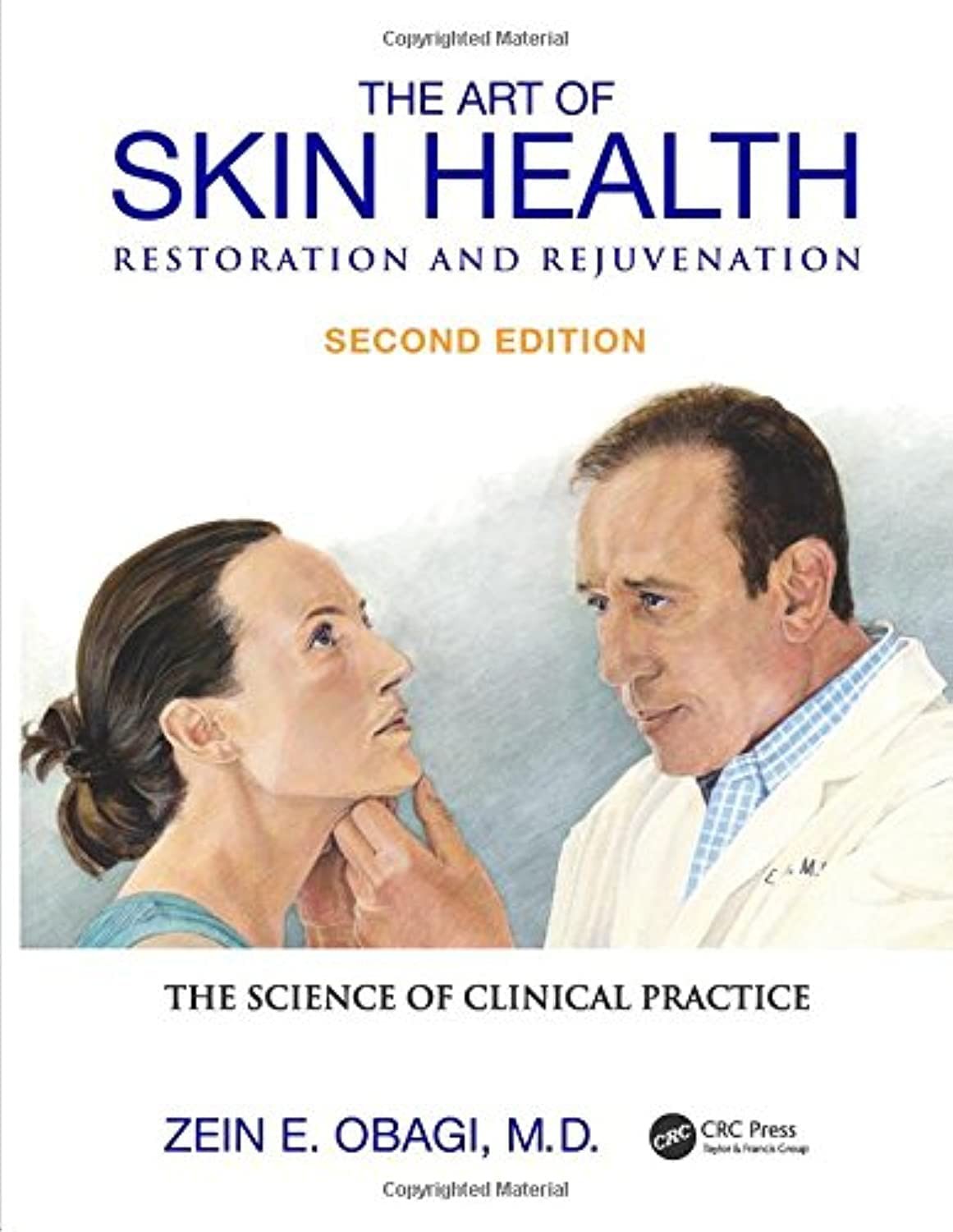 The Art of Skin Health Restoration and Rejuvenation – hardcover Obagi, Zein …