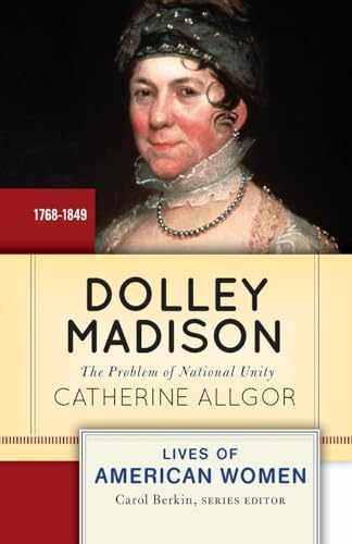 Dolley Madison: The Problem of National – Paperback, by Allgor Catherine – Good