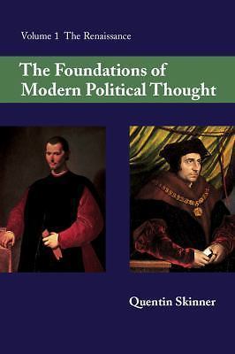 The Foundations of Modern Political Thought, Vol. 1: The Renaissance by Skinner