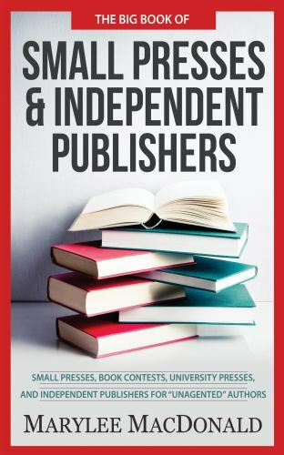 Big Book of Small Presses and Independent Publishers : Small Presses, Book…
