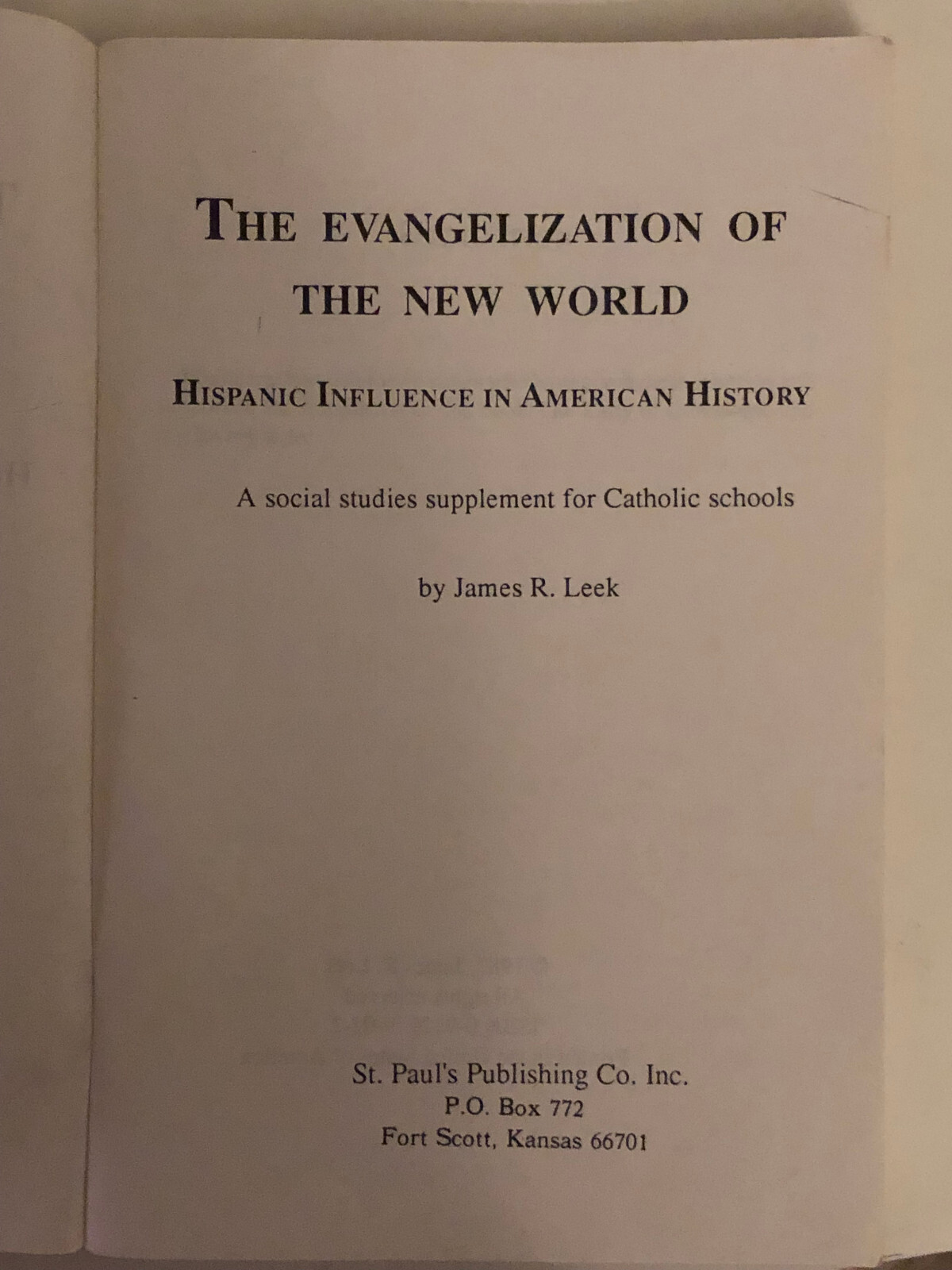 The Evangelization of the New World, pre-owned, by James Leek FREE SHIPPING