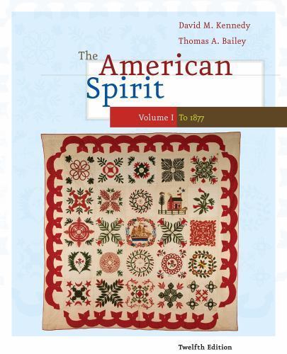 The American Spirit: United States History As Seen by Contemporaries: to 1877 b
