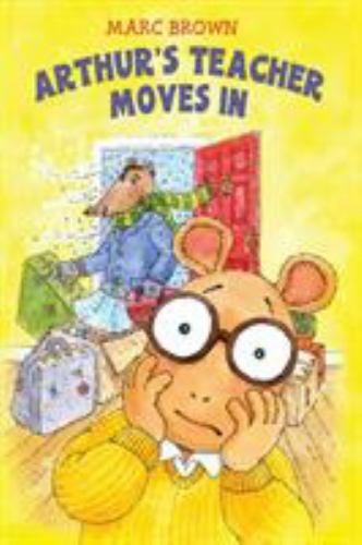 Arthur’s Teacher Moves In by Marc Brown (hardcover)
