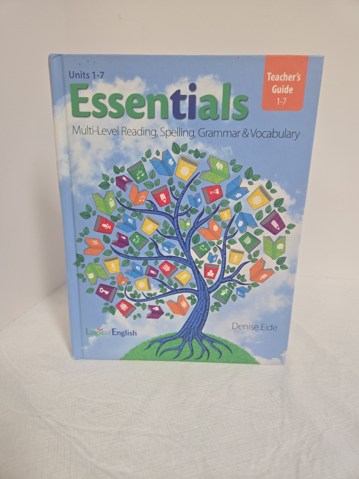 Essentials Teacher’s Guide Logic Of English Units 1-7 Reading Spelling 3rd Ed.