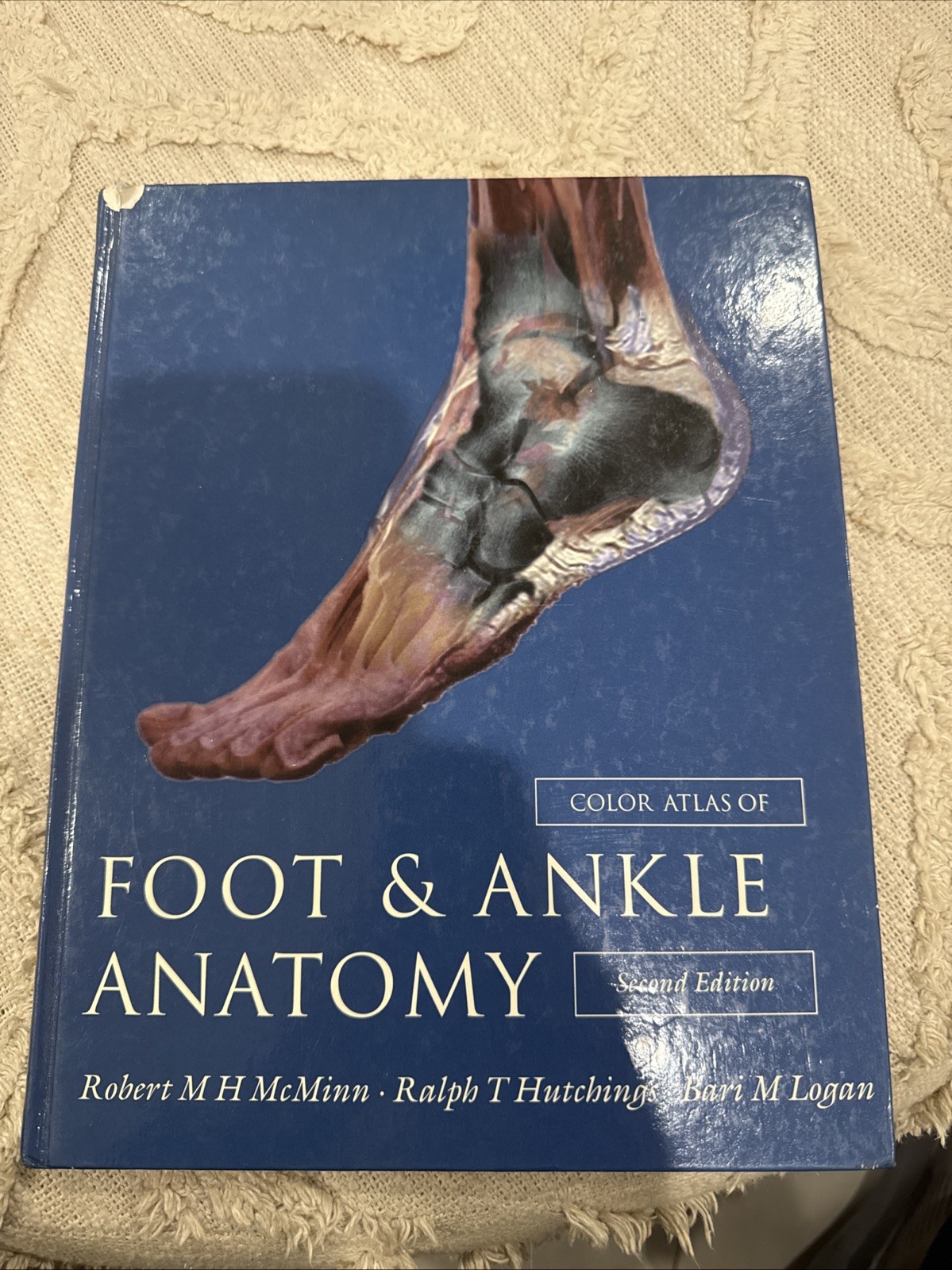 Color Atlas of Foot & Ankle Anatomy 2nd Ed McMinn Hutchings Logan HC