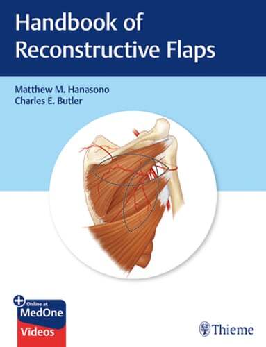 Handbook of Reconstructive Flaps by Matthew M Hanasono: New