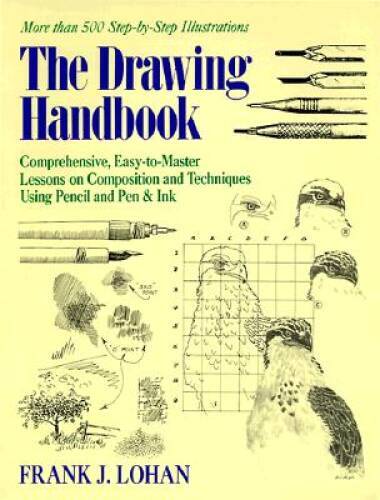 The Drawing Handbook: Comprehensive, Easy-To-Master Lessons on Compo – VERY GOOD