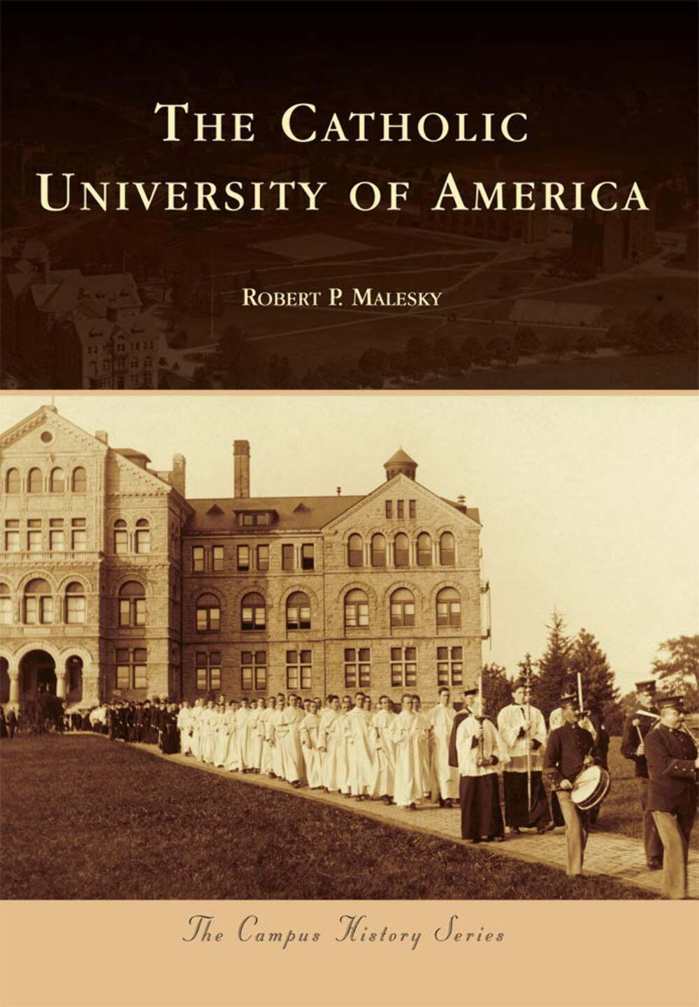 NEW Arcadia Publishing The Catholic University of America, DC 9780738585529 Camp